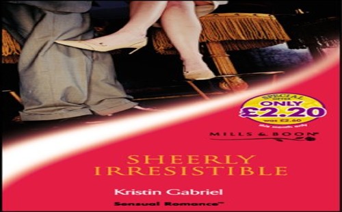 Sheerly Irresistible