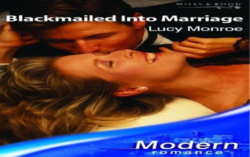 Blackmailed into Marriage