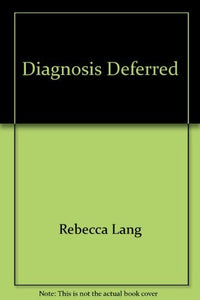 Diagnosis Deferred 