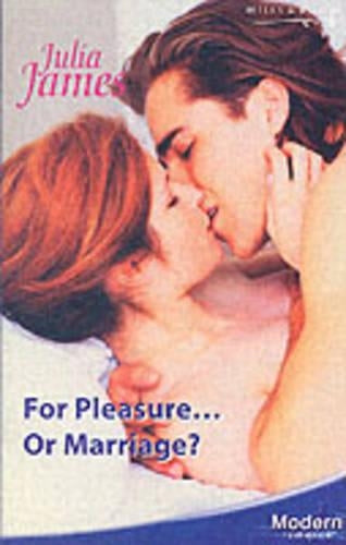 For Pleasure...Or Marriage?