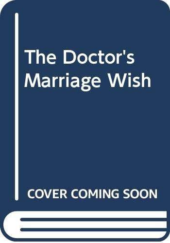 The Doctor's Marriage Wish