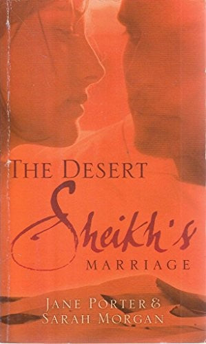 The Desert Sheikh's Marriage