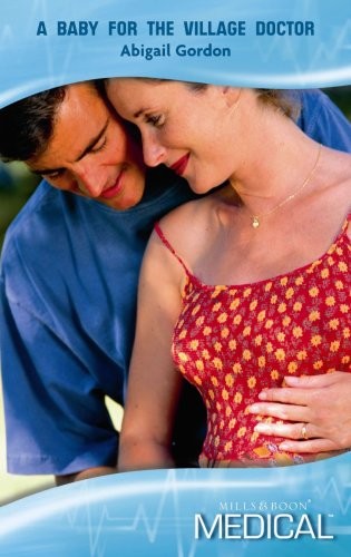 A Baby For The Village Doctor