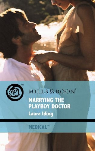 Marrying the Playboy Doctor