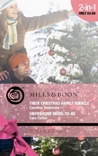 Their Christmas Family Miracle / Snowbound Bride-to-Be