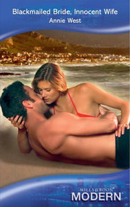 Blackmailed Bride, Innocent Wife 