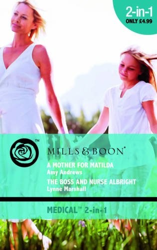 A Mother for Matilda / The Boss and Nurse Albright