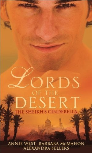 The Lords of the Desert: The Sheikh's Cinderella