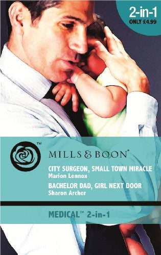 City Surgeon, Small Town Miracle / Bachelor Dad, Girl Next Door
