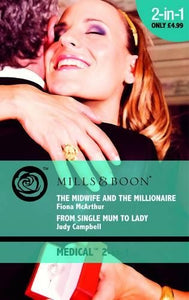 The Midwife and the Millionaire / From Single Mum to Lady 