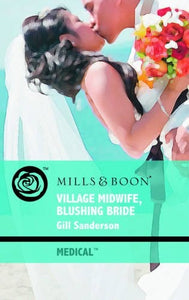 Village Midwife, Blushing Bride 