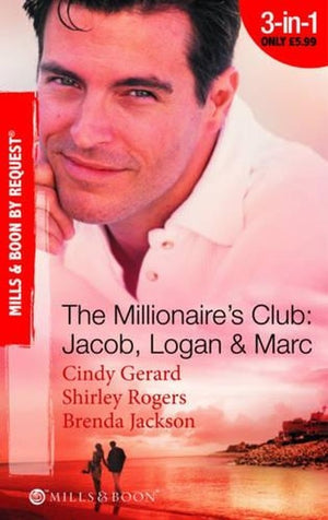 The Millionaire's Club: Jacob, Logan and Marc