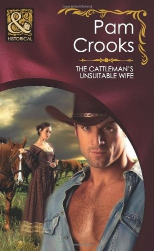 The Cattleman's Unsuitable Wife