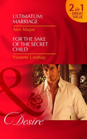 Ultimatum Marriage/For the Sake of the Secret Child