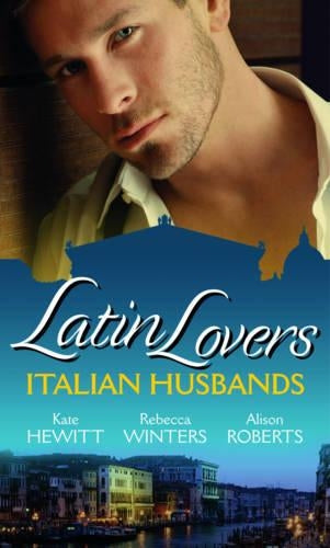 Latin Lovers: Italian Husbands
