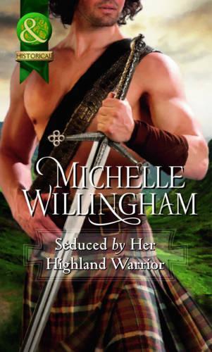 Seduced By Her Highland Warrior