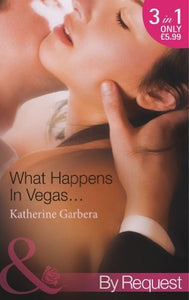 What Happens In Vegas... 
