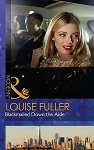 Blackmailed Down The Aisle 