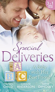 Special Deliveries: A Baby With Her Best Friend 