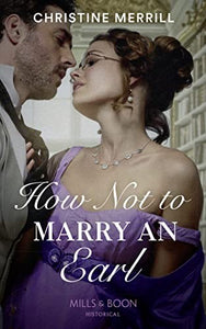 How Not To Marry An Earl 
