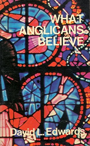 What Anglicans Believe
