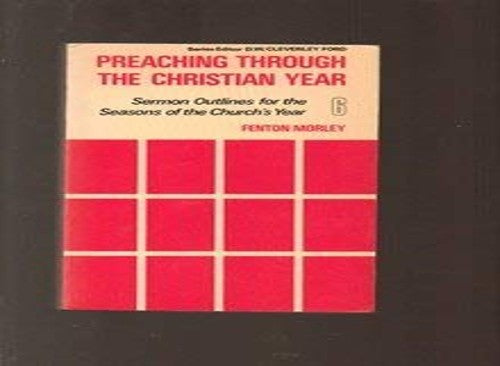 Preaching Through the Christian Year