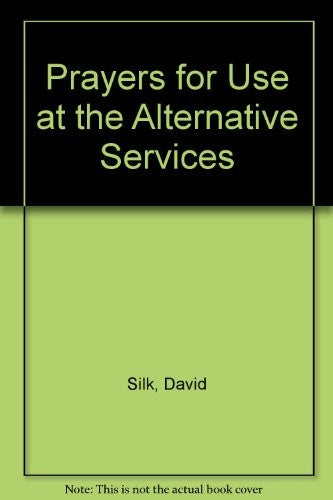 Prayers for Use at the Alternative Services