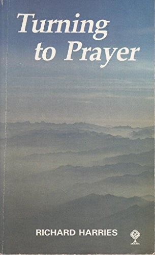 Turning to Prayer (Mowbrays popular Christian paperbacks)