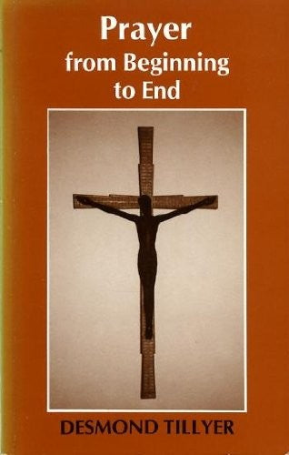 Prayer from Beginning to End