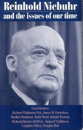 Reinhold Niebuhr and the Issues of Our Time