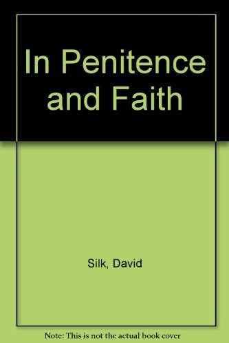 In Penitence and Faith