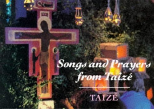 Songs and Prayers from Taize