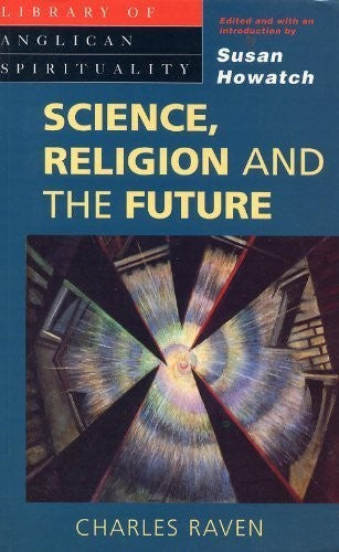 Science, Religion and the Future
