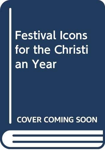 Festival Icons for the Christian Year