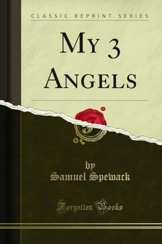 My 3 Angels (Classic Reprint)