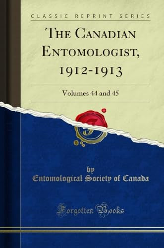 The Canadian Entomologist, 1912-1913