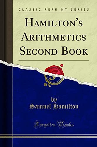 Hamilton's Arithmetics Second Book (Classic Reprint)