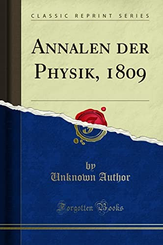 Annalen Der Physik, 1809 (Classic Reprint)
