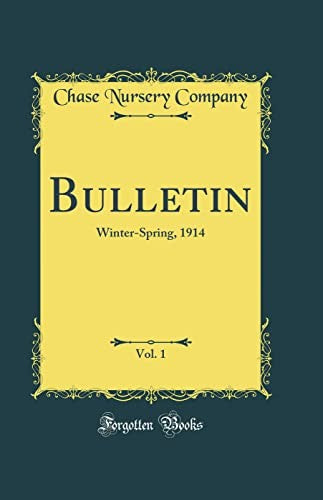Bulletin, Vol. 1: Winter-Spring, 1914 (Classic Reprint)