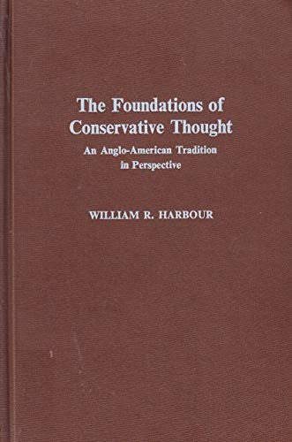 Foundations of Conservative Thought