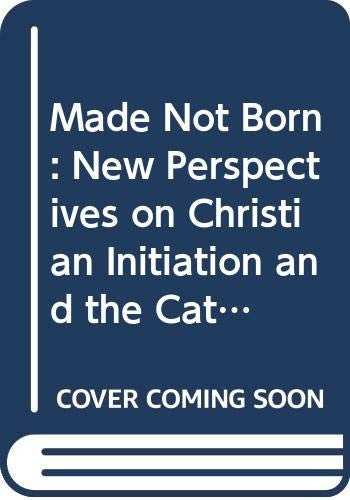 Made, Not Born