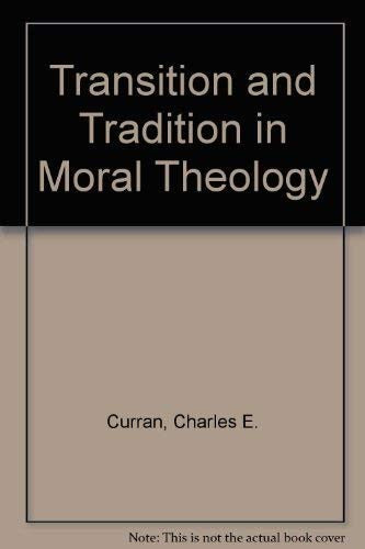 Transition and Tradition in Moral Theology
