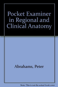 Pocket Examiner in Regional and Clinical Anatomy 
