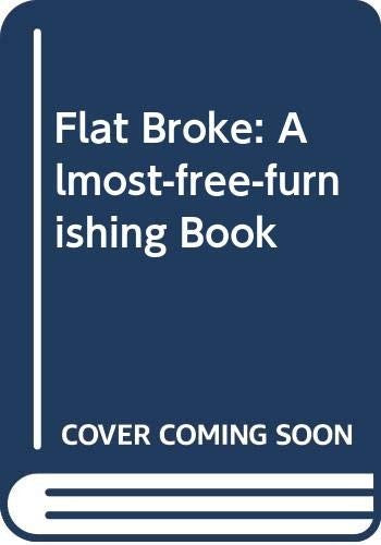 Flat Broke