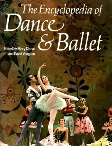Encyclopaedia of Dance and Ballet
