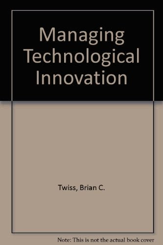 Managing Technological Innovation