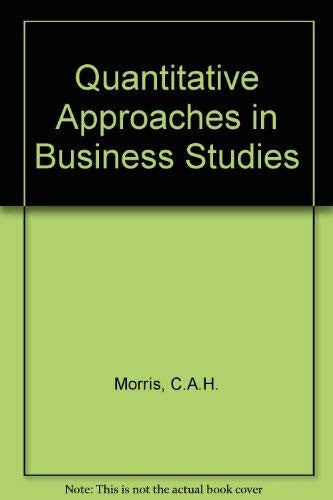 Quantitative Approaches in Business Studies