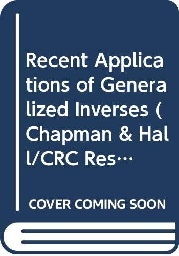 Recent Applications of Generalized Inverses