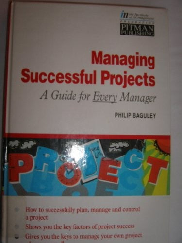 Managing Successful Projects: a Handbook for Managers
