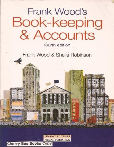 Frank Wood's Book-keeping and Accounts